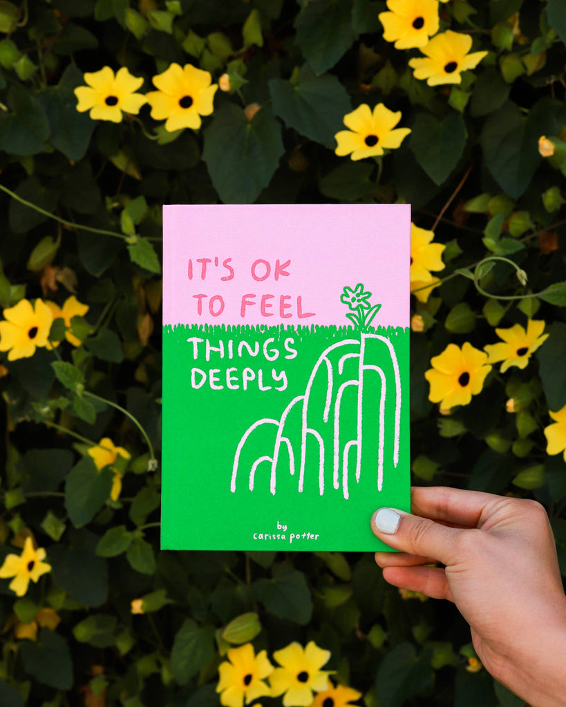 It's OK to Feel Things Deeply