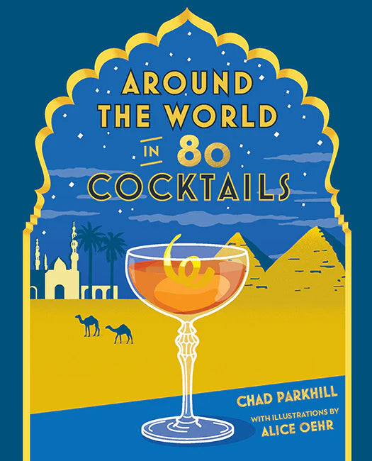 Around the World in 80 Cocktails