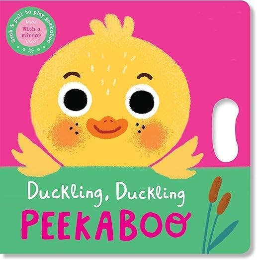 Duckling, Duckling Peekaboo (Peekaboo Grab-and-Pull Books)