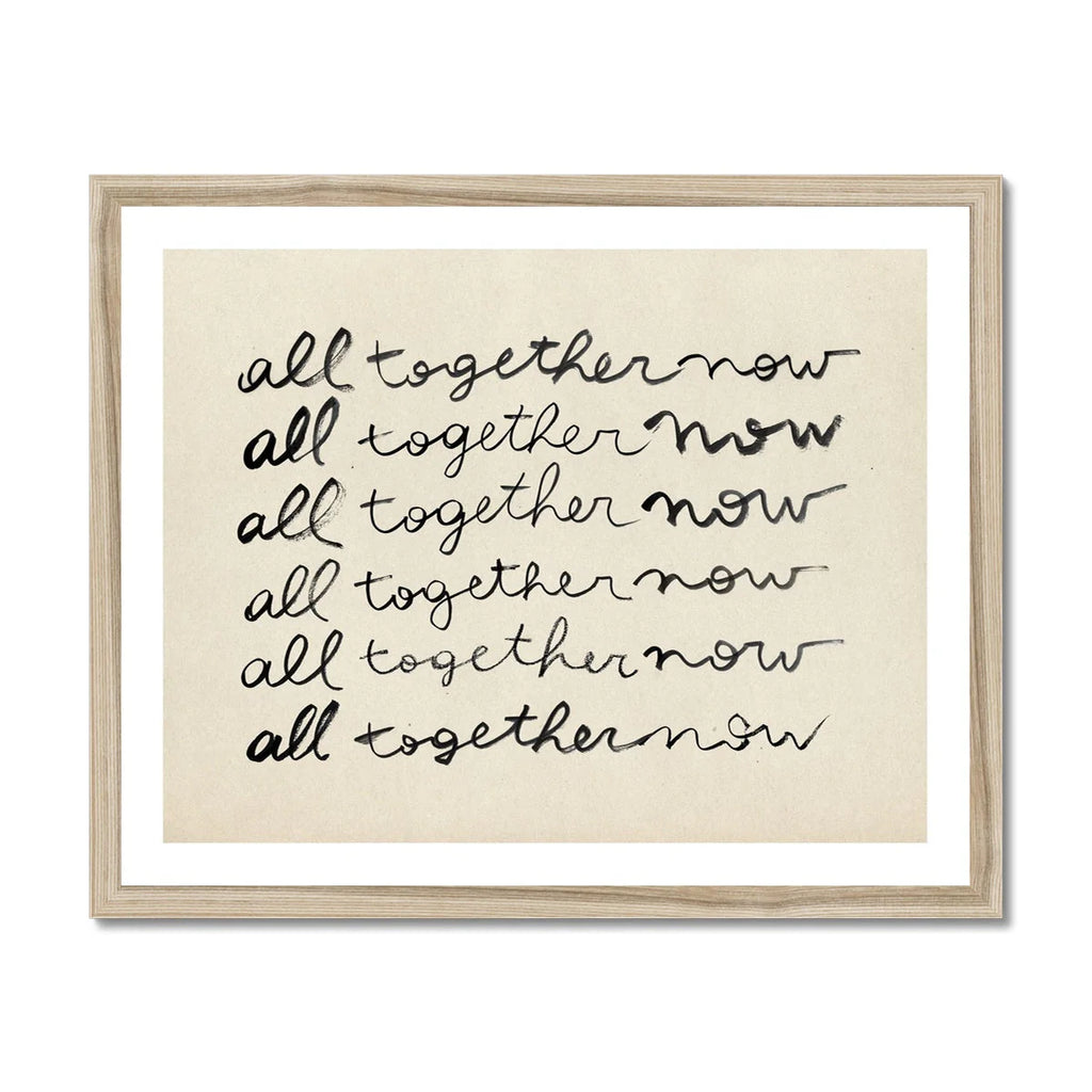 All Together Now | Framed Art Print