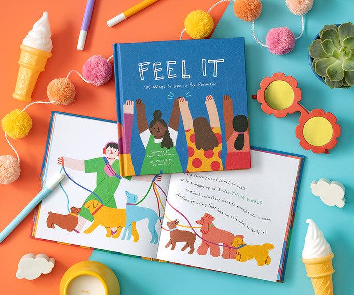 Feel It | 100 Ways to Live in the Moment