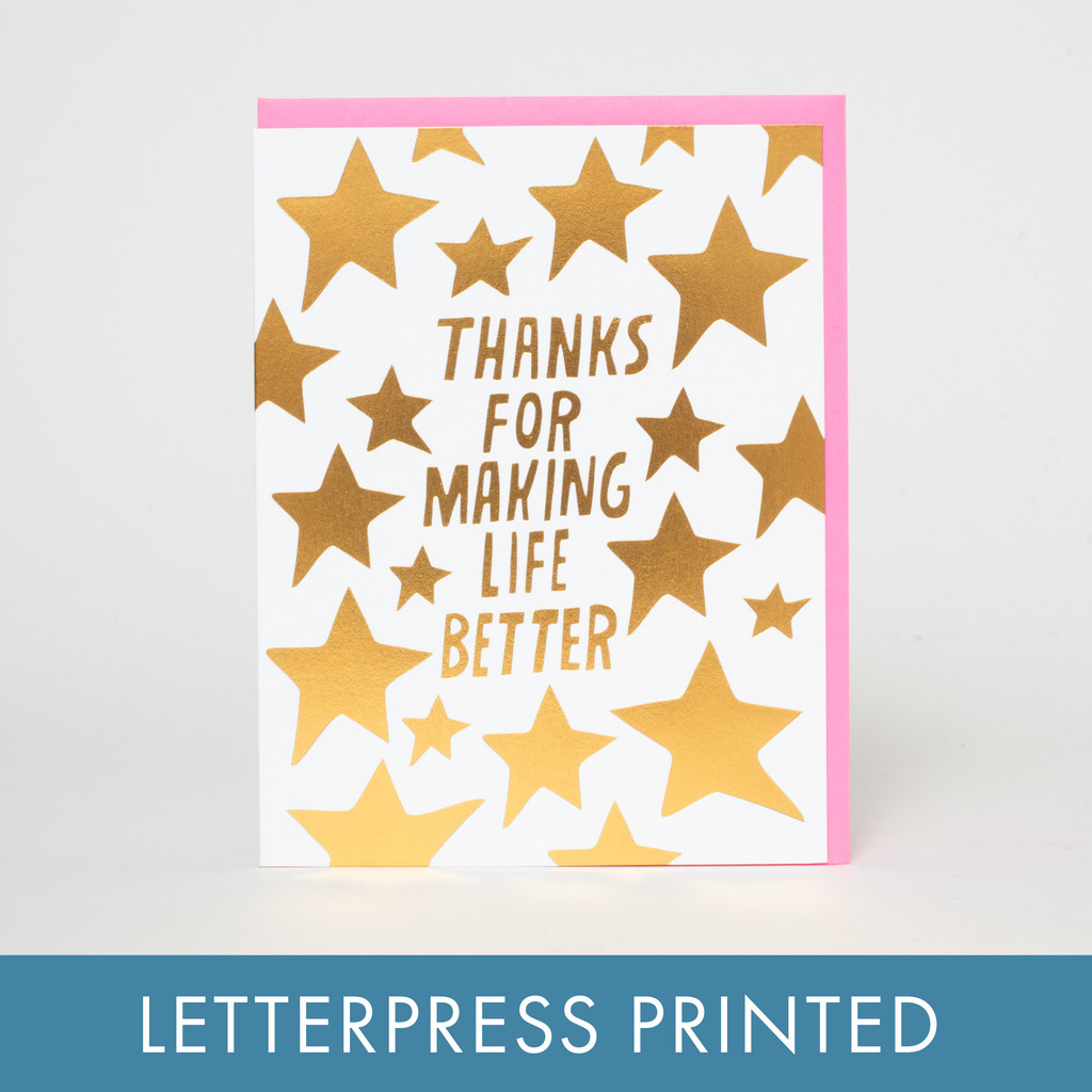 Making Life Better Stars Letterpress Greeting Card by Ashkahn