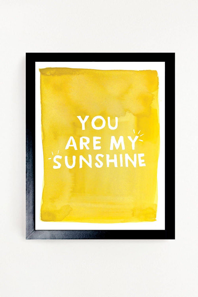 You are my Sunshine Art Print