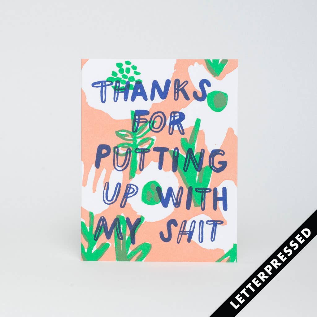 Thanks for Putting Up With Me Letterpress Card by Egg Press