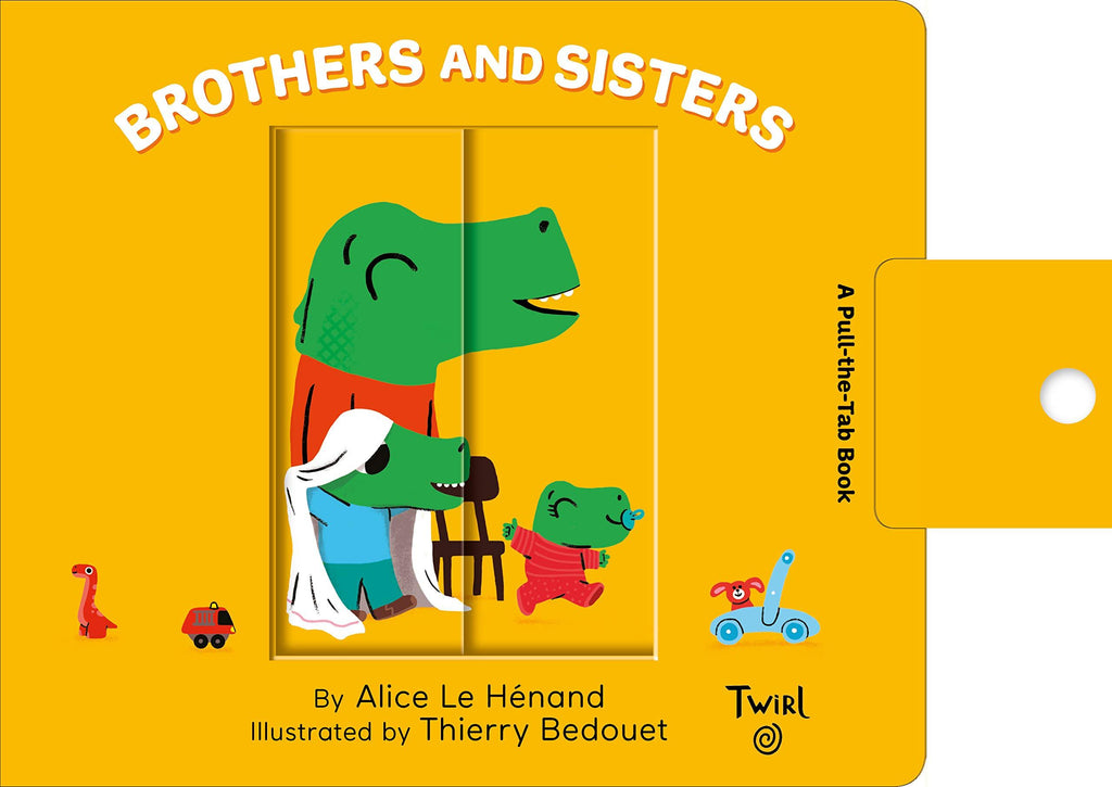 Brothers and Sisters: A Pull-the-Tab Book